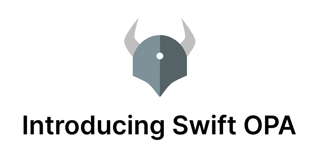 Introducing the Swift OPA project — native policy evaluation for Swift
